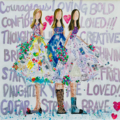 ?Courageous, Loving, Bold , confident, and so much more...!?
48 x 48 Acrylic on canvas
Sold -White background, three girls with words behind